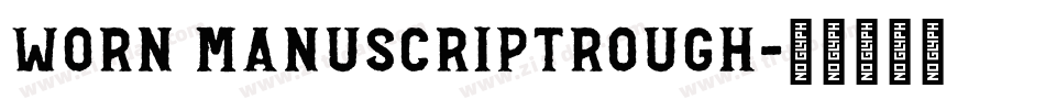 Worn ManuscriptRough字体转换